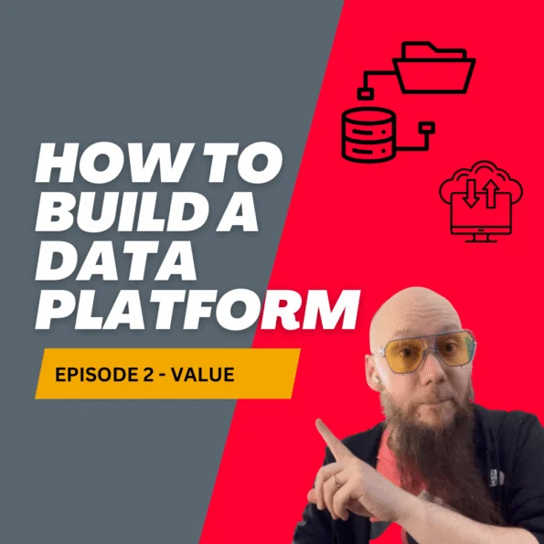 Episode 2: How to determine the value in a Data Platform